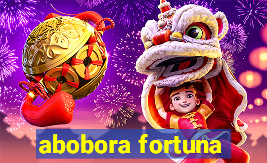 abobora fortuna